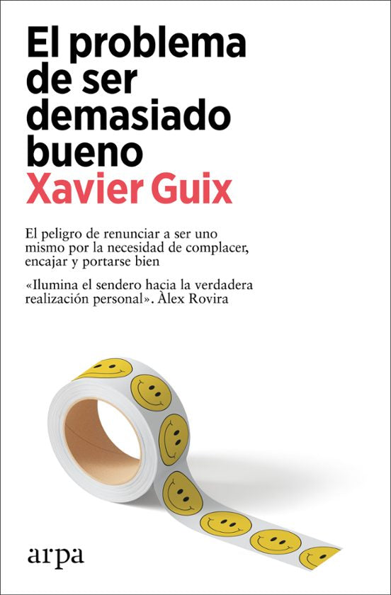 Libro EL PROBLEMA DE SER DEMASIADO BUENO de GUIX XAVIER en Colombia, psicologia