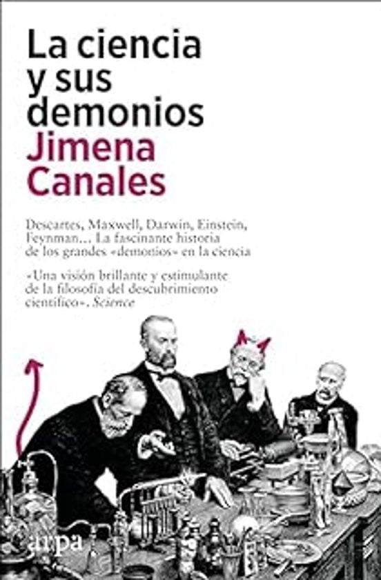 Libro LA CIENCIA Y SUS DEMONIOS de CANALES JIMENA en Colombia, ciencia