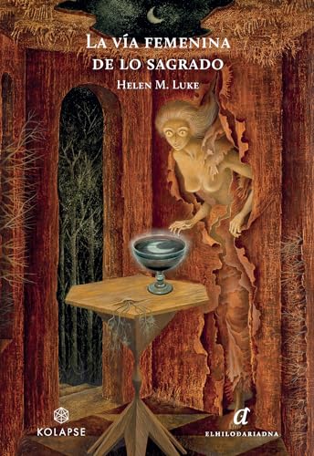 Libro LA VIA FEMENINA DE LO SAGRADO de LUKE HELEN M. en Colombia, orientalismo
