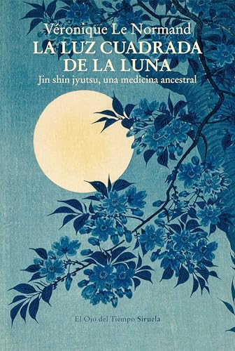 Libro LA LUZ CUADRADA DE LA LUNA JIN SHIN JYUTSU UNA MEDICINA ANCESTRAL de LE NORMAND VERONIQUE en Colombia, orientalismo