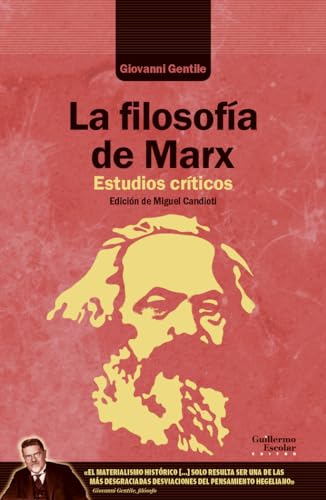 Libro LA FILOSOFIA DE MARX ESTUDIOS CRITICOS de GENTILE GIOVANNI en Colombia, filosofia