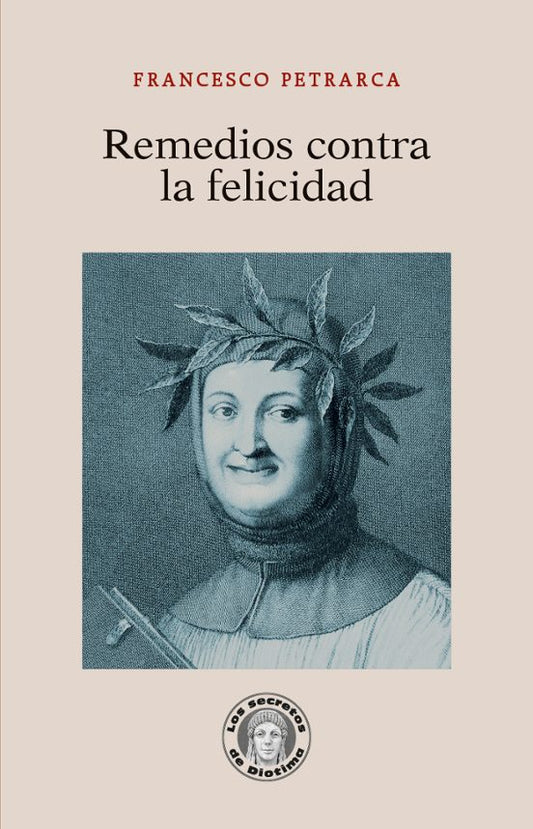 Libro REMEDIOS CONTRA LA FELICIDAD de PETRARCA FRANCESCO en Colombia, ensayo