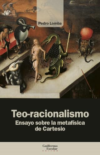 Libro TEO RACIONALISMO ENSAYO SOBRE LA METAFISICA DE CARTESIO de LOMBA FALCON PEDRO en Colombia, filosofia