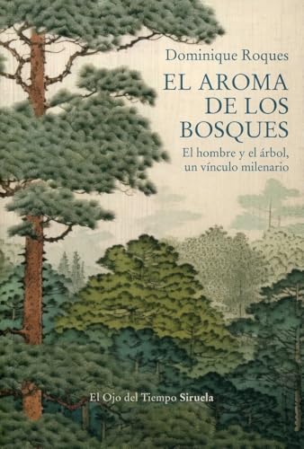 Libro EL AROMA DE LOS BOSQUES de ROQUES DOMINIQUE en Colombia, biologia