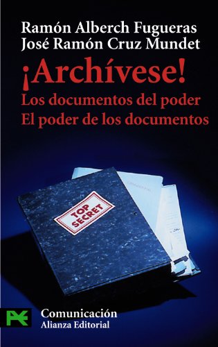 Libro ARCHIVESE! LOS DOCUMENTOS DEL PODER de ALBERCH FUGUERAS RAMON en Colombia, bibliotecologia