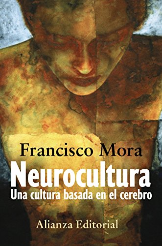 Libro NEUROCULTURA UNA CULTURA BASADA EN EL C de MORA FRANCISCO en Colombia, ciencia