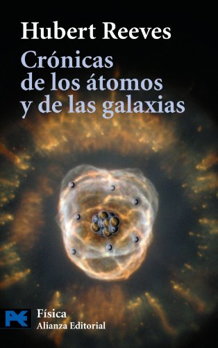 Libro CRONICAS DE LOS ATOMOS Y DE LAS GALAXIAS de REEVES HUBERT en Colombia, astronomia