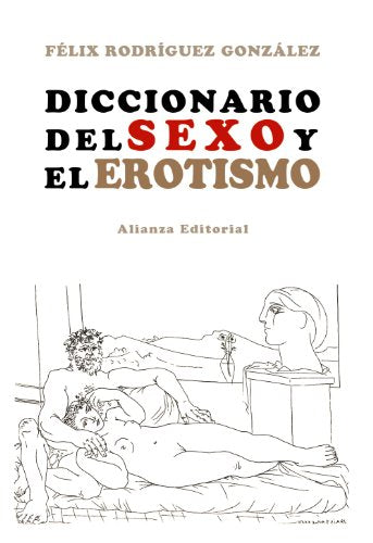 Libro DICCIONARIO DEL SEXO Y EL EROTISMO de FELIX RODRIGUEZ en Colombia, literatura