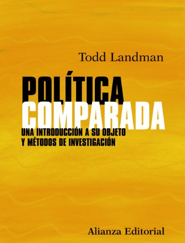 Libro POLITICA COMPARADA: UNA INTRODUCCION A SU OBJETO Y METODOS DE INV ESTIGACION de LANDMAN TOD en Colombia, politica