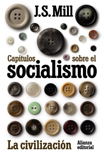 Libro CAPITULOS SOBRE EL SOCIALISMO LA CIVILIZACION de STUART MILL JOHN en Colombia, politica