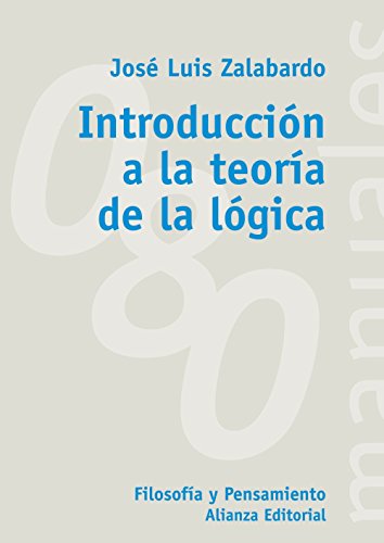 Libro INTRODUCCION A LA TEORIA DE LA LOGICA de Zalabardo José Luis en Colombia, filosofia