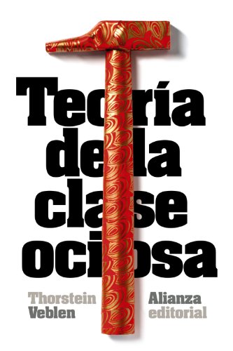 Libro TEORIA DE LA CLASE OCIOSA de VEBLEN THORSTEIN en Colombia, sociologia