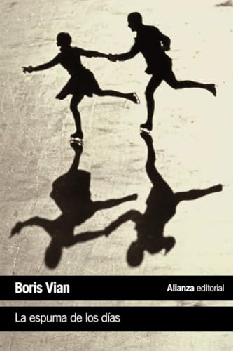 Libro LA ESPUMA DE LOS DIAS de VIAN BORIS en Colombia, literatura