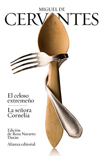 Libro EL CELOSO EXTREMEÑO; LA SEÑORA CORNELIA de CERVANTES SAAVEDRA MIGUEL en Colombia, literatura