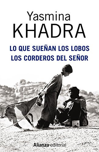 Libro LO QUE SUEÑAN LOS LOBOS; LOS CORDEROS DEL SEÑOR de KHADRA YASMINA en Colombia, literatura
