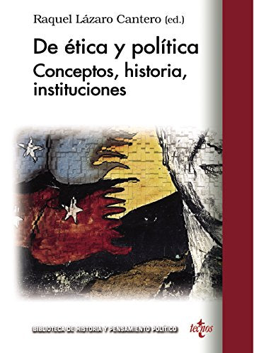 Libro DE ETICA Y POLITICA CONCEPTOS HISTORIA de LAZARO RAQUEL en Colombia, politica