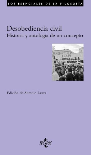 Libro Desobediencia Civil, Historia Y Antologi