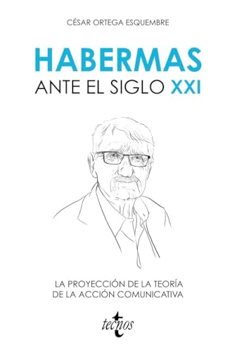 Libro HABERMAS ANTE EL SIGLO XXI de ORTEGA ESQUEMBRE CESAR en Colombia, filosofia