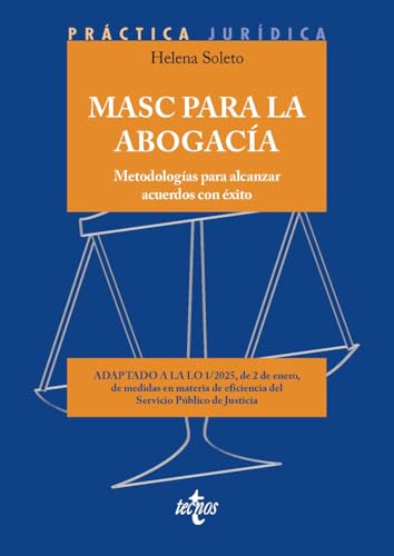 Libro MASC PARA LA ABOGACIA METODOLOGIAS PARA ALCANZAR ACUERDOS CON EXITO de SOLETO MUÑOZ HELENA en Colombia, derecho