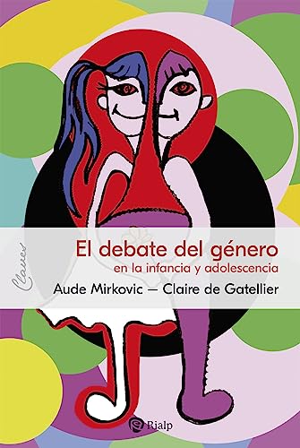 Libro El Debate Del Genero. En La Infancia Y A