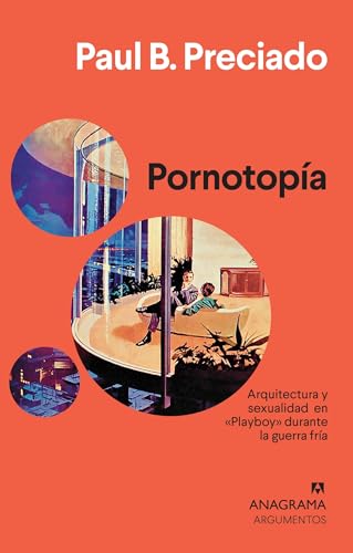 Libro Pornotopia: Arquitectura Y Sexualidad En