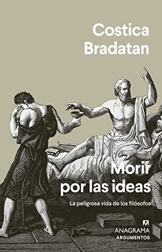 Libro Morir Por Las Ideas La Peligrosa Vida De