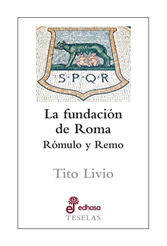 Libro La Fundacion De Roma: Romulo Y Remo