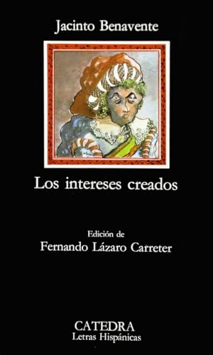 Libro LOS INTERESES CREADOS de BENAVENTE JACINTO en Colombia, literatura