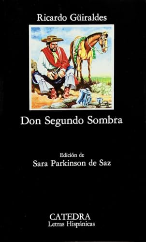 Libro DON SEGUNDO SOMBRA de GUIRALDES RICARDO en Colombia, literatura