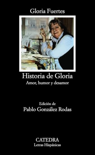 Libro HISTORIA DE GLORIA: (AMOR, HUMOR Y DESAMOR) de FUERTES GLORIA en Colombia, literatura