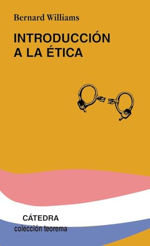 Libro INTRODUCCION A LA ETICA de WILLIAMS BERNARD en Colombia, etica