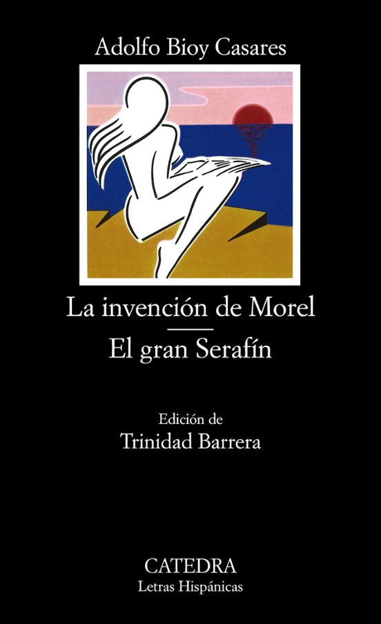 Libro LA INVENCION DE MOREL EL GRAN SERAFIN de BIOY CASARES ADOLFO en Colombia, literatura