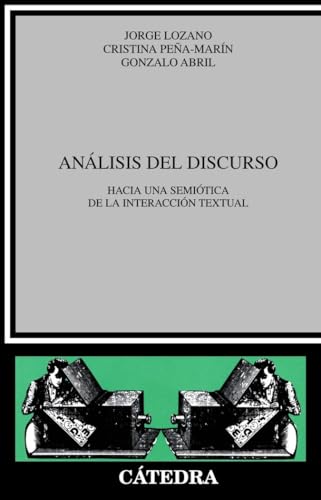 Libro ANALISIS DEL DISCURSO HACIA UNA SEMIOTICA DE INTERACCION TEXTUAL de LOZANO JORGE en Colombia, lingüística