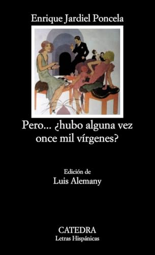 Libro PERO... HUBO ALGUNA VEZ ONCE MIL VIRGENES? de JARDIEL PONCELA ENRIQUE en Colombia, literatura