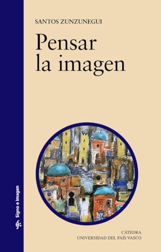 Libro PENSAR LA IMAGEN de ZUNZUNEGUI SANTOS en Colombia, cine