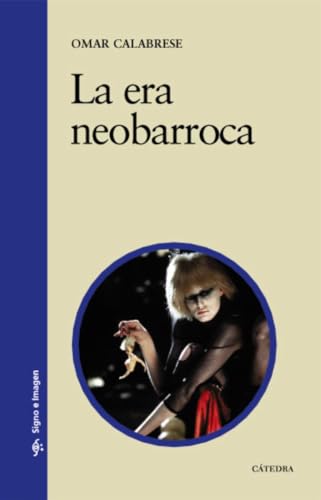 Libro LA ERA NEOBARROCA de CALABRESE OMAR en Colombia, estetica