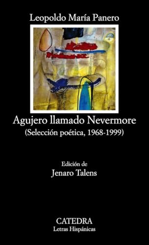 Libro AGUJERO LLAMADO NERVERMORE de PANERO LEOPOLDO MARIA en Colombia, poesia