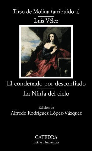 Libro El Condenado Por Desconfiado/ La Ninfa D