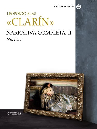 Libro Narrativa Completa Ii: Novelas-Clarin