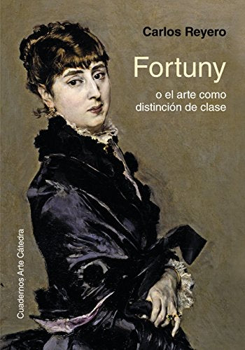 Libro Fortuny, O El Arte Como Distincion De Cl