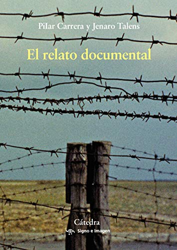Libro EL RELATO DOCUMENTAL de CARRERA PILAR Y TALENS JENARO en Colombia, periodismo