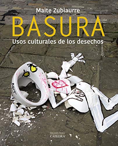 Libro BASURA USOS CULTURALES DE LOS DESECHOS de ZUBIAURRE MAITE en Colombia, ensayo