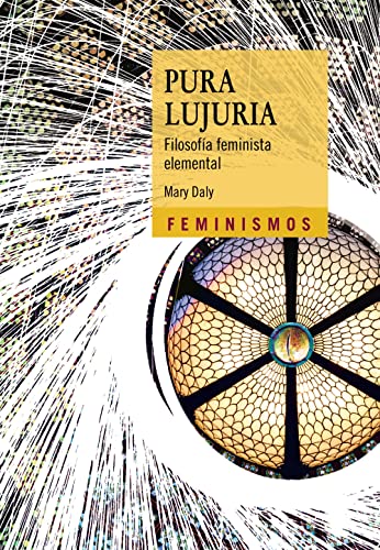 Libro Pura Lujuria: Filosofia Feminista Elemen