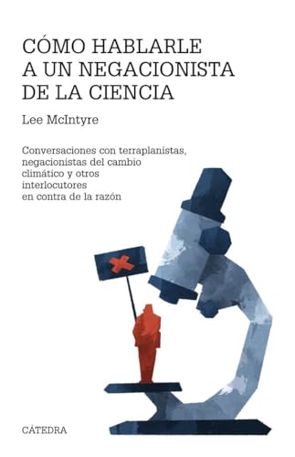 Libro COMO HABLARLE A UN NEGACIONISTA DE LA CIENCIA de MCINTYRE LEE en Colombia, ciencia