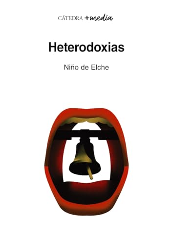 Libro HETERODOXIAS de NIÑO DE ELCHE Y MIGUEL ALVAREZ en Colombia, musica libros