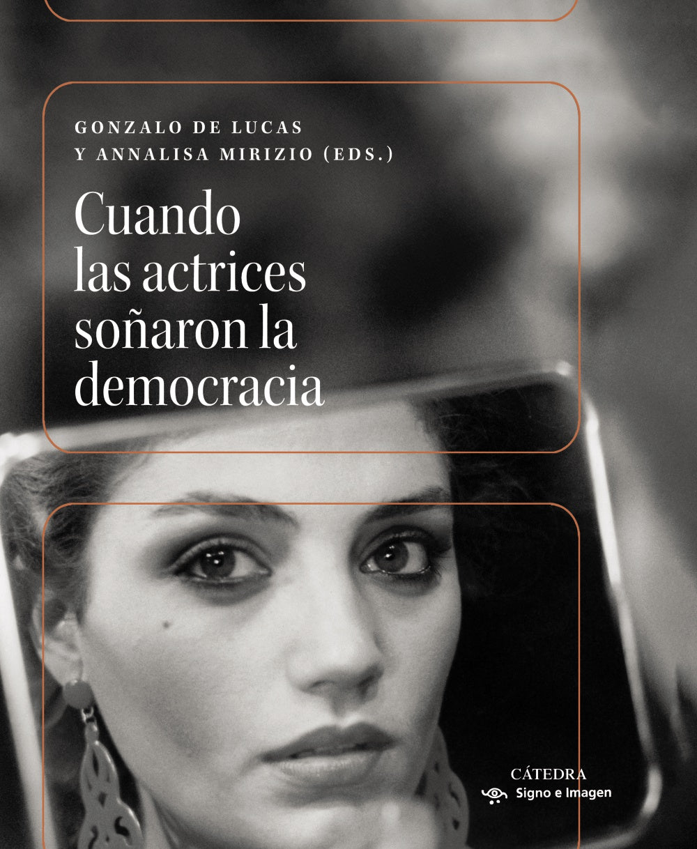 Libro Cuando Las Actrices Soñaron La Democracia