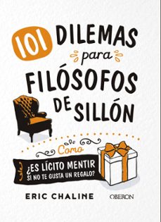 Libro 101 Dilemas Para Filosofos De Sillon