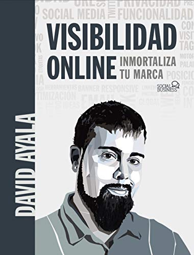 Libro VISIBILIDAD ONLINE INMORTALIZA TU MARCA de AYALA DAVID en Colombia, ingenieria