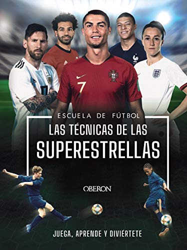 Libro Escuela De Futbol: Las Tecnicas De Las S