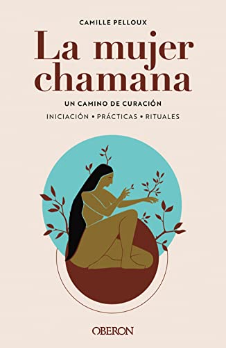 Libro La Mujer Chamana: Un Camino De Sanacion